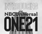 Consumers, Content and Connection: NBCU’s Trifocal Focus For ‘ONE21’