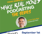 ‘How To Make Money Podcasting’ Series Starts Thursday