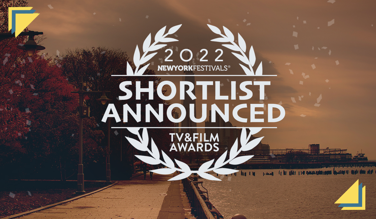 New York Festivals 2022 TV Film Awards Shortlist Announced Michelle New York Festivals 2022 TV Film Awards Shortlist Announced Michelle