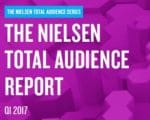 Inside The Nielsen Total Audience Report for 2017