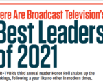 Revealed! Broadcast Television’s Best Leaders of 2021