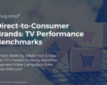 What Are The TV Performance Benchmarks For D2C Brands?